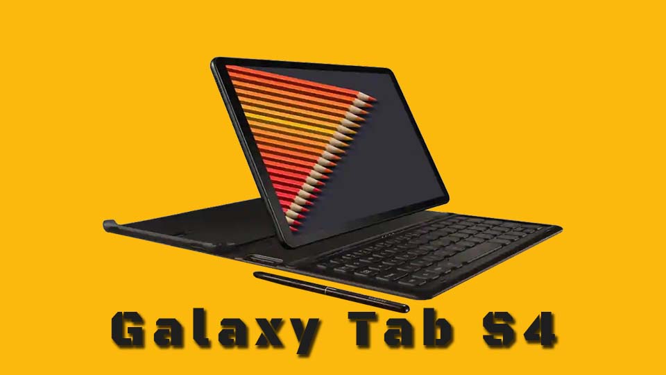 Samsung releases Galaxy Tab S4 priced at Rs. 57,900 in India