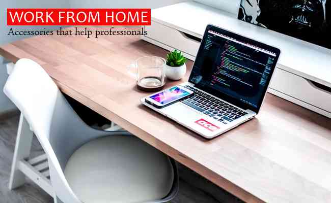 Accessories that help professionals when working from home