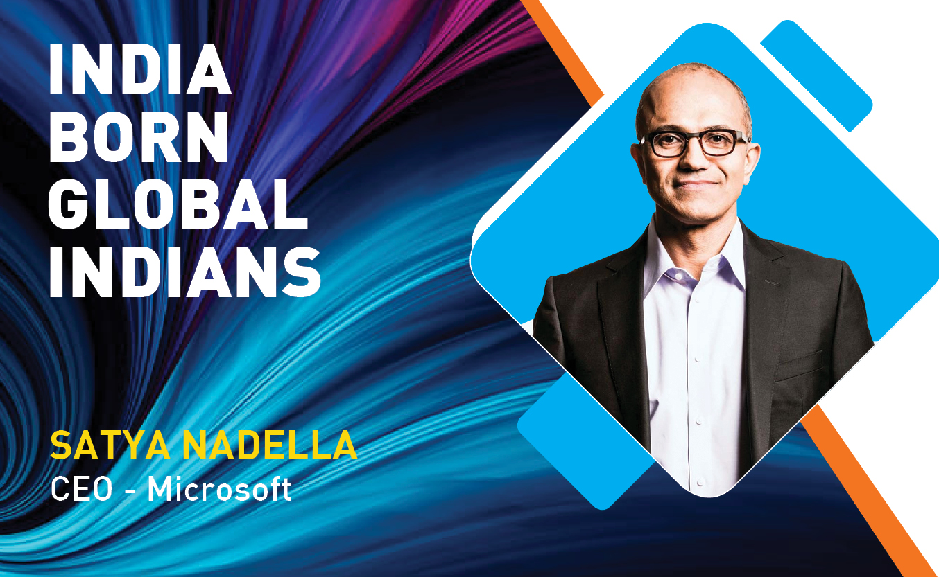 Indian Origin Tech Talent Ruling The Global Tech Industry: Satya Nadella, Chairman & CEO - Microsoft