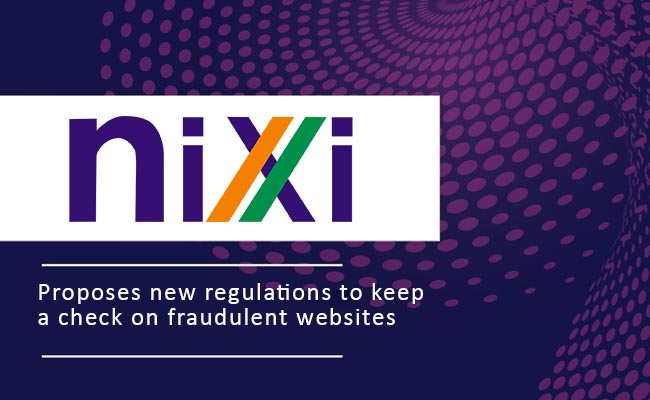 NIXI proposes new regulations to keep a check on fraudulent websites