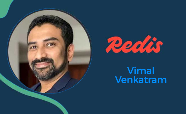 Redis ropes in Vimal Venkatram to head Asia-Pacific region