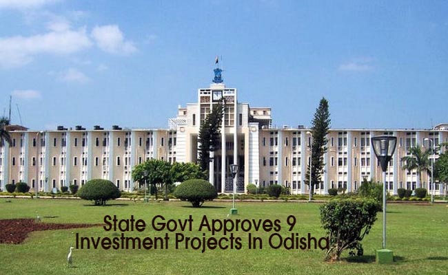 State govt approves 9 investment projects in Odisha