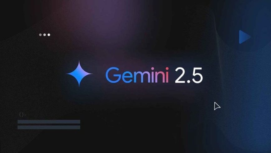 Google launches Gemini 2.5 AI model with human-like internet browsing capabilities