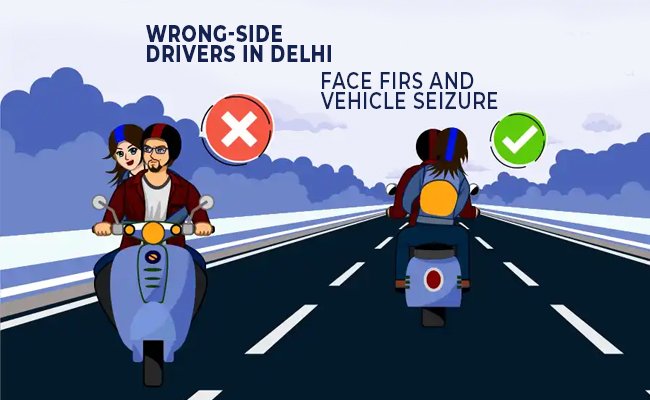 Delhi becomes first Union Territory to lodge FIR for driving on wrong side
